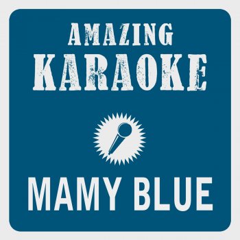 Clara Oaks Mamy Blue (Karaoke Version) - Originally Performed By Ricky Shane