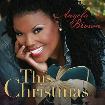 Angela Brown Mary's Boy Child/Joyful Joyful We Adore Thee
