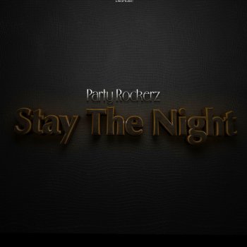 Party Rockerz Stay the Night (Sunny Dee Remix Edit)