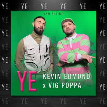 Kevin Edmond feat. Vig Poppa Ye (feat. Vig Poppa)