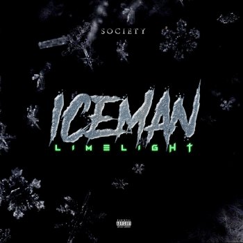 Society Iceman / Limelight