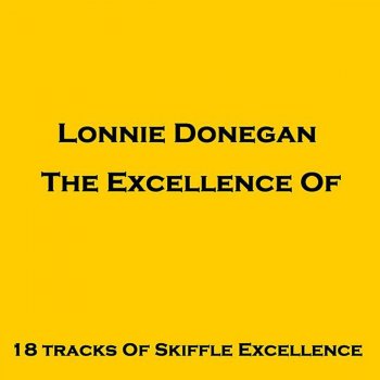 Lonnie Donegan If I Ever Cease to Love