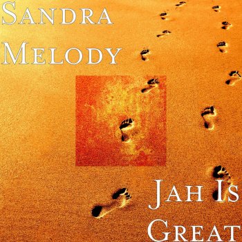 Sandra Melody Jah Is Great