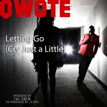 Qwote feat. Mr Worldwide Letting Go (Cry Just A Little) - Instrumental Mix
