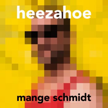 Mange Schmidt Heezahoe