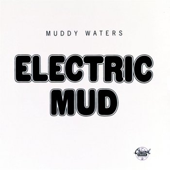 Muddy Waters Got My Mojo Working