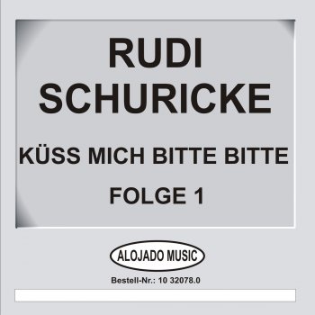 Rudi Schuricke Ich pfeif' heut' Nacht vor deinem Fenster