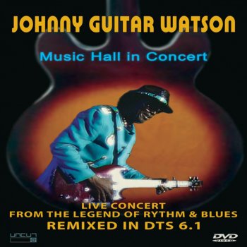 Johnny "Guitar" Watson Ganster of Love