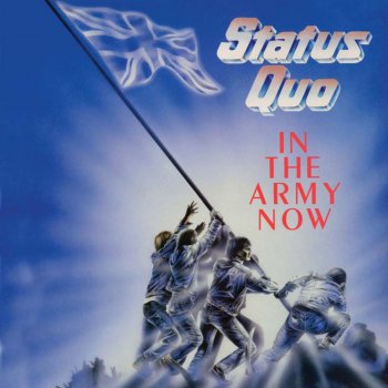 Status Quo In the Army Now (Military Mix)