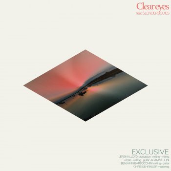 clear eyes feat. slenderbodies exclusive