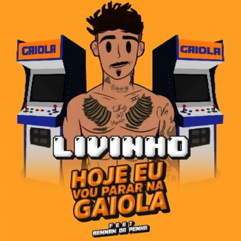 Mc Livinho feat. Rennan da Penha Hoje Eu Vou Parar Na Gaiola