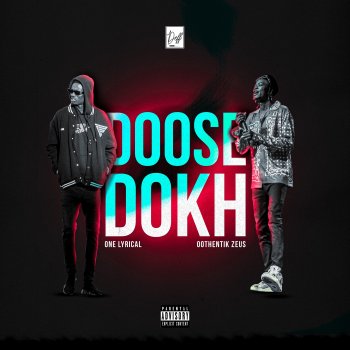 One Lyrical Doosé Dokh (feat. oothentik Zeus)
