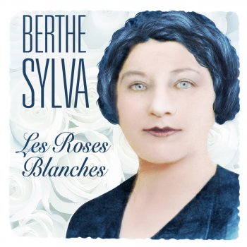 Berthe Sylva Ou sont tous mes amants?