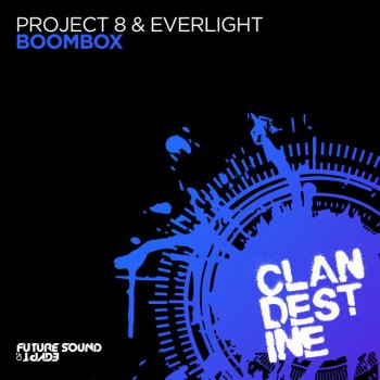 Project 8 feat. EverLight Boombox - Extended Mix