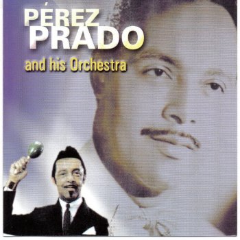 Pérez Prado and His Orchestra Always In My Heart