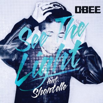 O-Bee feat. Shontelle See the Light
