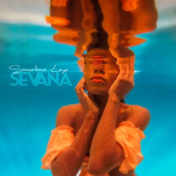 Sevana Sometime Love