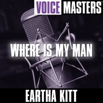 Eartha Kitt Where Is My Man