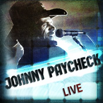 Johnny Paycheck This Too Will Pass