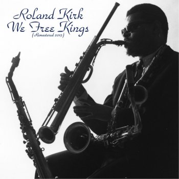 Roland Kirk The Haunted Melody - Remastered