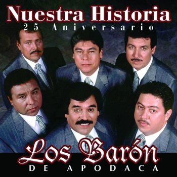 Los Barón De Apodaca Los Años Viejos - Remastered