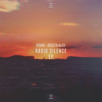 R3HAB feat. Jocelyn Alice Radio Silence (Rainer + Grimm Remix)