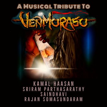 Kamal Haasan A Musical Tribute to Venmurasu: Shades of Blue