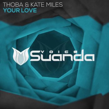 ThoBa feat. Kate Miles Your Love