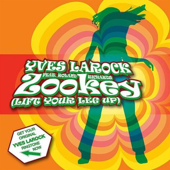 Yves Larock feat. Roland Richards Zookey (Lift Your Leg Up) (Discokidz Remix)