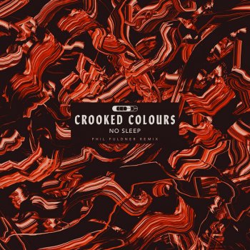 Crooked Colours feat. Phil Fuldner No Sleep - Phil Fuldner Remix