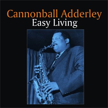 Cannonball Adderley The Chant