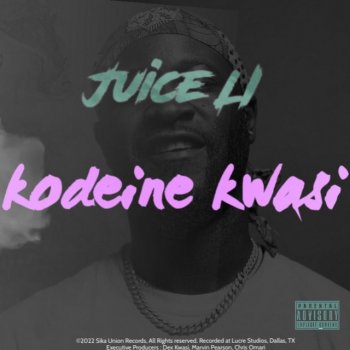 Juice Li Kodeine Kwasi