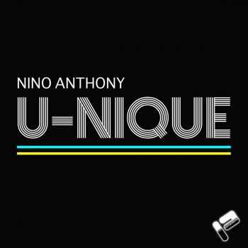 Nino Anthony U-Nique