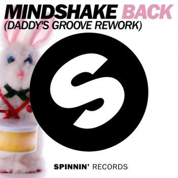 Mindshake Back - Daddy's Groove Rework Edit