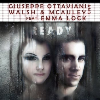 Giuseppe Ottaviani & Walsh & McAuley feat. Emma Lock Ready (Maarten De Jong Remix)