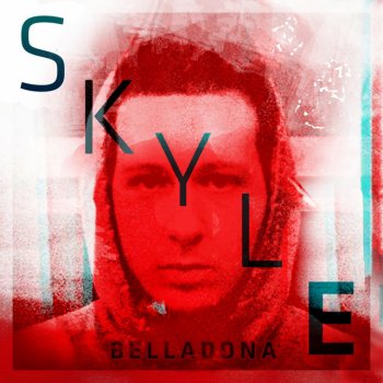 Skyle Belladonna - Original Mix