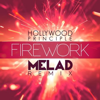 Hollywood Principle feat. Melad Firework (Melad Remix)