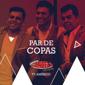 Orquesta Candela Par de Copas (feat. Americo)