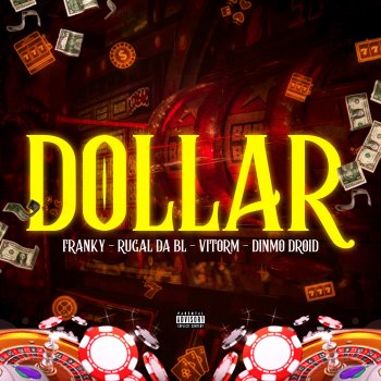 Vitorm feat. Franky, Rugal da BL & DINMO DROID Dollar