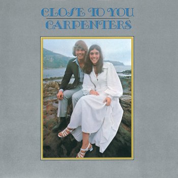 Carpenters (They Long To Be) Close To You