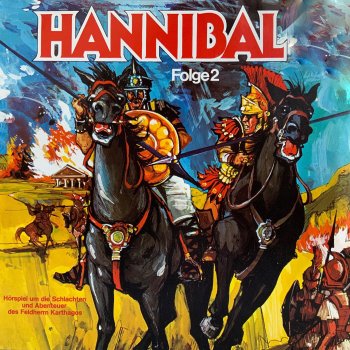 Hannibal Teil 19 - Folge 2: Die großen Schlachten