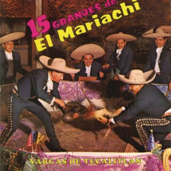 Mariachi Vargas De Tecalitlan El Cuatro