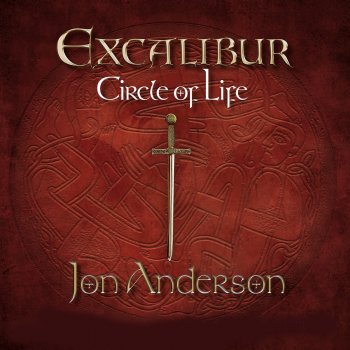 Excalibur feat. Jon Anderson Circle of Life