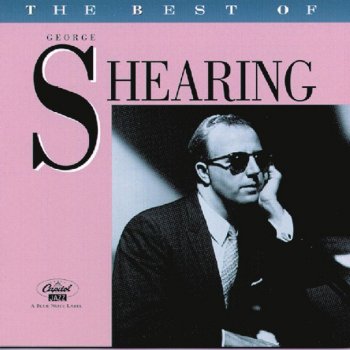 George Shearing Be Careful, It's My Heart