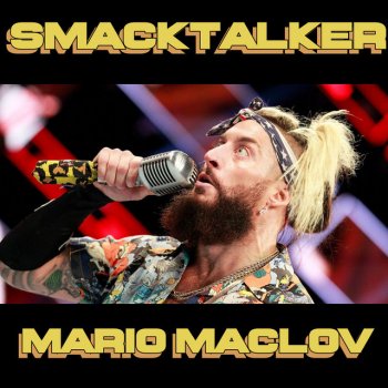 Mario Maclov Smacktalker