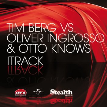 Tim Berg vs. Oliver Ingrosso & Otto Knows iTrack