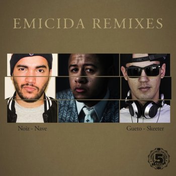 Emicida feat. Skeeter Gueto (Remix)