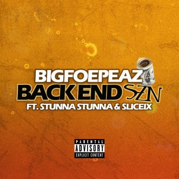 Big Foe Peaz Backend Szn (feat. Stunna Stunna & Sliceix)
