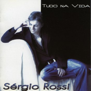 Sérgio Rossi Amor Divino (És o Anjo Que Eu Quero Seguir)