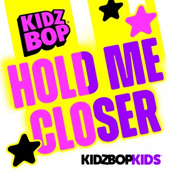 KIDZ BOP Kids Hold Me Closer